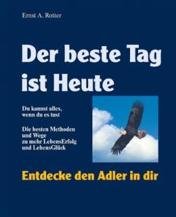 Motivationsbuch für Optimismus, LebensErfolg und positive LebensEinstellung ...