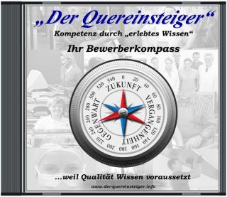 Der Quereinsteiger - CD - Ihr Bewerberkompass