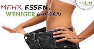 Mehr Essen, weniger Wiegen - restart your LIFE, Abnehmen mit Spaß