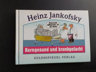 Kerngesund und krankgelacht - NEU