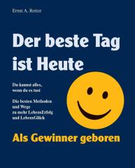 Motivationsbuch für Optimismus, LebensErfolg und positive LebensEinstellung ...
