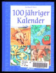 Gerhard Merz  -  100 jähriger Kalender